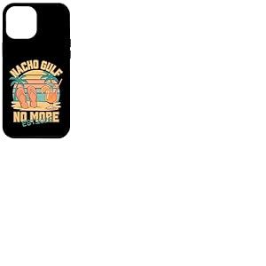 Nacho Gulf No More Est.2025 Design rétro Amusant pour Homme et Femme Coque pour iPhone 12 Pro Max