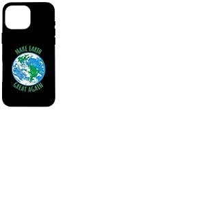 Make Earth Great Again Planète Terre Globe Earth Day Design Coque pour iPhone 16 Pro Max