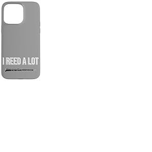 OBOE - I Reed a lot, cadeau amusant pour hautbois Coque pour iPhone 15 Pro Max