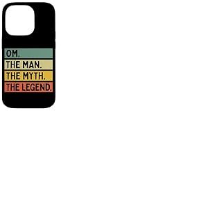 Om The Man The Myth The Legend Citation personnalis&eacute;e Amusante Coque pour iPhone 14 Pro