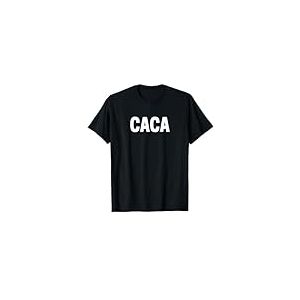 Caca T-Shirt