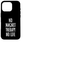 Thérapie alternative pour hommes et femmes amateurs de magnétothérapie Coque pour iPhone 16 Pro