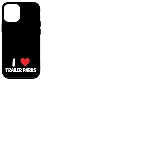 I Love Trailer Parks - Remorque Maison Simple Large Double Large Coque pour iPhone 12/12 Pro