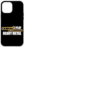 Trombone I Play Heavy Metal Trombone Coque pour iPhone 12 Pro Max