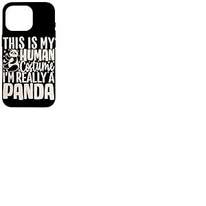 C'est Mon Costume Humain, Je suis Vraiment Un Panda Coque pour iPhone 16 Pro