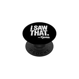 Inscription Humoristique avec Inscription « I Saw That Karma » PopSockets PopGrip Adhésif