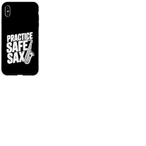 Practice Safe Sax Funny Musician Humour Coque pour iPhone XS Max
