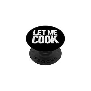 Let Me Cook Meme Let Me Think Gen Z Confidence PopSockets PopGrip Adhésif