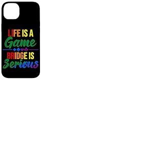 La Vie est Un Jeu Bridge is Serious Funny Bridge Lover Rainbow Coque pour iPhone 14 Plus