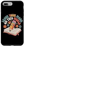 Laissez votre marque sur ce dernier jour d'école pour enfant enseignant Coque pour iPhone 7 Plus/8 Plus