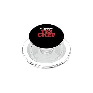 C'est dr&ocirc;le, Laisse-Moi t'entendre dire Oui Chef | Kitchen Chef Cook PopSockets PopGrip pour MagSafe