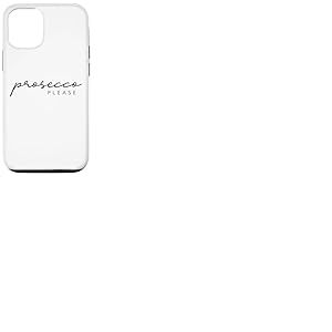 Prosecco Please X Champagne Vin Mousseux Vino Prosecco Mood Coque pour iPhone 12/12 Pro