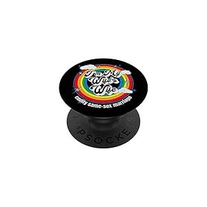 Je suis la Femme de ma Femme Gay Marriage Equality LGBT PopSockets PopGrip Adh&eacute;sif