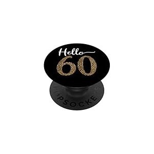 Hello 60 Funny 60th Birthday Imprim&eacute; l&eacute;opard 60 Ans PopSockets PopGrip Adh&eacute;sif