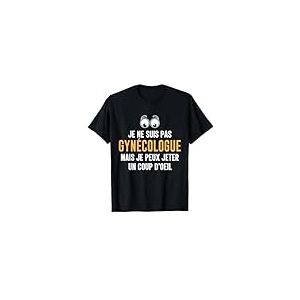 Humour Je Ne Suis Pas Gynécologue Drôles T-Shirt