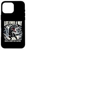 Life Finds A Way Death Finds You Faster Jeu de mots dinosaure T Rex Coque pour iPhone 16 Pro Max
