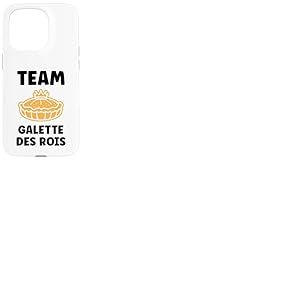 Humour &eacute;piphanie Nourriture Amour Team Galette des Rois Coque pour iPhone 15 Pro