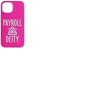 Payroll Deity Ressources humaines Feuille de Temps Bureau Professionnel Coque pour iPhone 15
