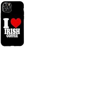 I Love Irish Coffee Coque pour iPhone 11 Pro