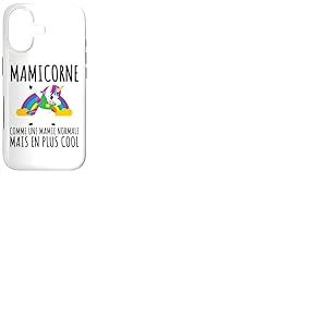 Mamicorne Humour Mamie Licorne Cadeau F&ecirc;te des Grands-M&egrave;res Coque pour iPhone 17