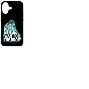 Roller Coaster Wait for The Drop Funny Coque pour iPhone 17