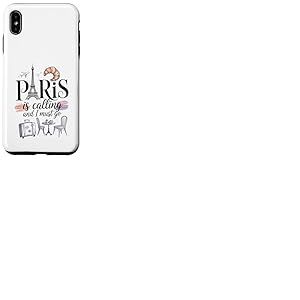 Paris appelle et je dois y aller Coque pour iPhone XS Max
