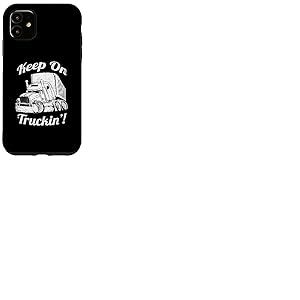 Keep on Truck Tracteur Remorque Camion Coque pour iPhone 11
