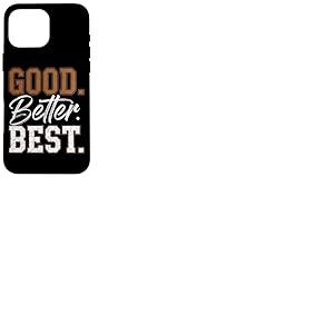 Bon Meilleur Meilleur T-Shirt Motivation Dr&ocirc;le Coque pour iPhone 16 Pro Max