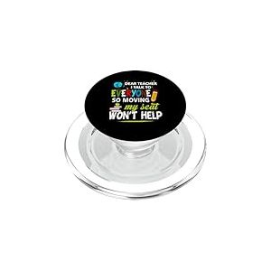 Cher Professeur, Je Parle à Tout Le Monde, Donc déplacer Mon siège ne m'aidera Pas PopSockets PopGrip pour MagSafe