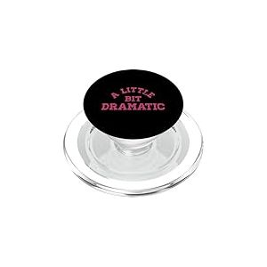 A Little Bit Dramatic Pink Graphic Tee PopSockets PopGrip pour MagSafe