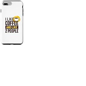 I Like Coffee and Like 2 People - Dr&ocirc;le Coque pour iPhone 7 Plus/8 Plus