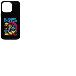 Back Surgery Titanium Spine Club Cool Mens Get Well Coque pour iPhone 13 Pro