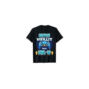 Un Geek Ne Vieillit Pas Il Level Up Jeu Jeux Vid&eacute;o Cadeau T-Shirt