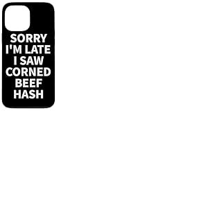 Corned Beef Hash Apparel - Design Fantaisie Amusant pour Les Amateurs de haschisch Coque pour iPhone 13 Pro Max