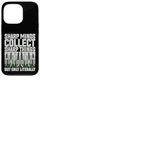 Sharp Minds Collect Sharp Things But Only Littéralement Couteau Coque pour iPhone 13 Pro