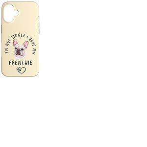 Je ne suis Pas c&eacute;libataire, J'Ai Mon Bouledogue Fran&ccedil;ais Coque pour iPhone 16