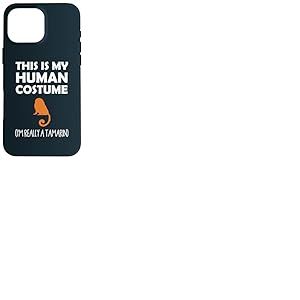 C'est mon costume humain, je suis vraiment un tamarin Coque pour iPhone 16 Pro Max
