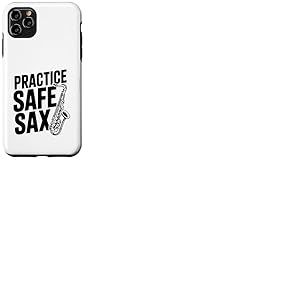 Practice Safe Sax Funny Musician Humour Coque pour iPhone 11 Pro Max