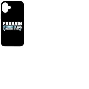 Parrain 2025 Cadeau Annonce Naissance Futur Parrain 2025 Coque pour iPhone 16 Plus