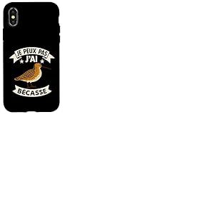 J'Ai Bécasse Humour Drôle Bécasse Coque pour iPhone X/XS