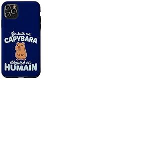 Humour D&eacute;guisement Je suis Un Capybara d&eacute;guis&eacute; en Humain Coque pour iPhone 11 Pro Max