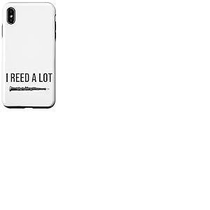 OBOE - I Reed a lot, cadeau amusant pour hautbois Coque pour iPhone XS Max