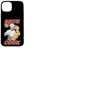 Bruh Let Me Cook Point de confiance de confiance Coque pour iPhone 15 Plus