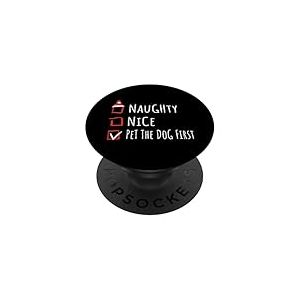 Nice Naughty Pet The Dog First Christmas List Shirt Xmas PopSockets PopGrip Adh&eacute;sif
