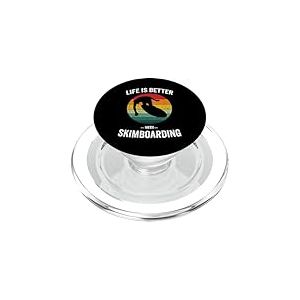 Life is Better with Skimboard vintage PopSockets PopGrip pour MagSafe