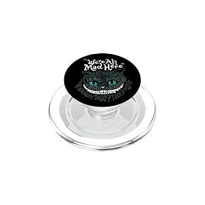 Chat du Cheshire Alice We're All Mad Here Wonderland PopSockets PopGrip pour MagSafe
