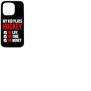 My Kid Joue au Hockey No Time No Life Hockey Mom Hockey Coque pour iPhone 15 Pro