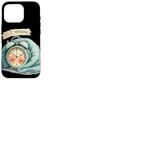 Superbe d&eacute;guisement de r&eacute;veil avec Discours Do It Tomorrow Coque pour iPhone 16 Pro