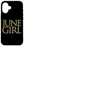 Juin Fille Anniversaire Mois Femmes avec Juin Anniversaires Fille Juin Coque pour iPhone 16