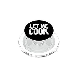 Let Me Cook Meme Let Me Think Gen Z Confidence PopSockets PopGrip pour MagSafe